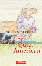 ISBN 9783464052198: Cornelsen Senior English Library - Literatur / Ab 11. Schuljahr - The Quiet American - Textband mit Annotationen