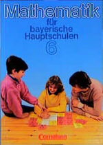 ISBN 9783464054635: Mathematik für bayerische Hauptschulen, Jahrgangsstufe 6