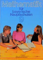 ISBN 9783464054697: Mathematik für bayerische Hauptschulen  Jahrgangsstufe 9