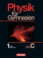 Physik für Gymnasien: Teilbd. 1., Optik, Mechanik I