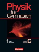 Physik für Gymnasien: Teilbd. 1., Optik, Mechanik I