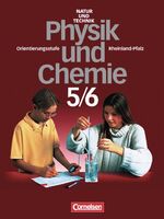 Natur und Technik: Physik und Chemie