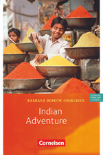 Indian Adventure - [Common European framework A1 ; Lernjahr 2, Level 2]