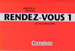 ISBN 9783464079140: Rendez-Vous 1 - Nouvelle Edition - Le Vocaboulaire - bk2179