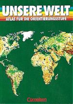 ISBN 9783464082539: Unsere Welt - Mensch und Raum. Sekundarstufe I / Atlas für die Orientierungsstufe Niedersachsen