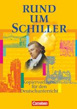 ISBN 9783464121740: Rund um ... - Sekundarstufe I - Rund um Schiller - Kopiervorlagen