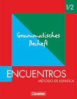 ISBN 9783464201312: Encuentros - Método de Español - Spanisch als 3. Fremdsprache - Ausgabe 2003 - Band 1/2 - Grammatisches Beiheft