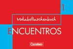 ISBN 9783464201381: Encuentros - 3. Fremdsprache - Bisherige Ausgabe / Band 1 - Vokabeltaschenbuch