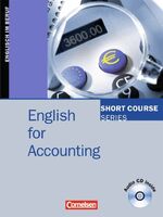 ISBN 9783464204801: Short Course Series - English for Special Purposes: B1-B2 - English for Accounting: Kursbuch mit CD: Level B2