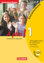 ISBN 9783464221204: À plus ! - Französisch als 1. und 2. Fremdsprache - Ausgabe 2004 - Band 1 - Entraînement: Schulaufgabentrainer - Gymnasium Bayern - Arbeitsheft mit eingelegten Musterlösungen und CD