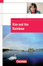 ISBN 9783464312070: Cornelsen English Library - Fiction / 5. Schuljahr, Stufe 1 - Kim and the Rainbow - Textheft. Mit Aufgaben und Activities