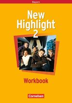 ISBN 9783464344262: New Highlight - Bayern / Band 2: 6. Jahrgangsstufe - Workbook