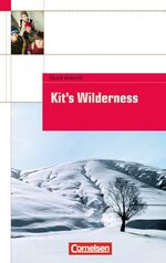 ISBN 9783464371268: Cornelsen English Library - Fiction / 9. Schuljahr, Stufe 2 - Kit's Wilderness – Textheft