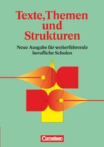 Texte, Themen und Strukturen - Deutschbuch für die Oberstufe - Deutsch für weiterführende berufliche Schulen – Schülerbuch