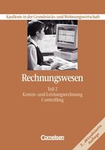 ISBN 9783464436042: Kaufleute in der Grundstücks- und Wohnungswirtschaft. Rechnungswesen / Teil 2 - Kosten- und Leistungsrechnung/Controlling