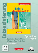 ISBN 9783464472002: Fokus Mathematik - Bayern - Bisherige Ausgabe - 9. Jahrgangsstufe - Intensivierung - Heft für Lernende mit eingelegten Lösungen und CD-ROM