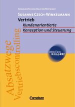 ISBN 9783464495230: Vertrieb. Kundenorientierte Konzeption und Steuerung Czech-Winkelmann, Prof. Susanne