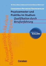 ISBN 9783464498071: Praxissemester und Praktika im Studium Qualifikation durch Berufserfahrung