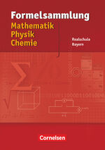 ISBN 9783464523322: Formelsammlungen Sekundarstufe I - Bayern - Realschule - Mathematik - Physik - Chemie - Formelsammlung