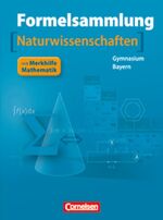 ISBN 9783464542231: Formelsammlungen Sekundarstufe I und II - Bayern / 8.-12. Jahrgangsstufe - Mathematik - Naturwissenschaften - Formelsammlung mit Merkhilfe