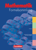 ISBN 9783464571408: Formelsammlungen Sekundarstufe I und II - Allgemeine Ausgabe - Mathematik - Formelsammlung Gymnasium und höhere berufliche Schulen