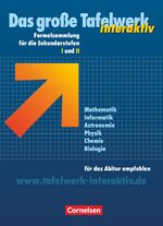 ISBN 9783464571439: Das große Tafelwerk interaktiv. Ein Tabellen- und Formelwerk für den mathematisch-naturwissenschaftlichen Unterricht in den Sekundarstufen I und II. [Mathematik, Informatik, Astronomie, Physik, Chemie, Biologie. Für das Abitur empfohlen].