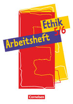 Ethik - Sekundarstufe I - 5./6. Schuljahr – Arbeitsheft