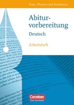 Abiturvorbereitung Deutsch - Arbeitsheft ; [Methodentraining auf CD-ROM]