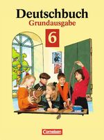 ISBN 9783464603246: Deutschbuch - Sprach- und Lesebuch 6