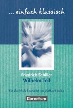 ISBN 9783464609392: Einfach klassisch - Klassiker für ungeübte Leser/-innen - Wilhelm Tell - Empfohlen für das 8.-10. Schuljahr - Schülerheft