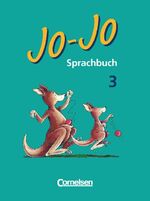 ISBN 9783464610381: Jo-Jo Sprachbuch - Ausgabe A / 3. Schuljahr - Schülerbuch