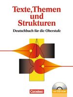 ISBN 9783464616390: Texte, Themen und Strukturen - Bisherige allgemeine Ausgabe: Schülerbuch mit Klausurentraining auf CD-ROM: Deutschbuch für die Oberstufe