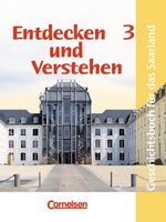 ISBN 9783464641484: Entdecken und verstehen - Saarland - Bisherige Ausgabe / Band 3: 9./10. Schuljahr - Von 1917 bis zur Gegenwart - Schülerbuch