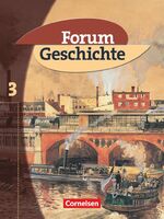 ISBN 9783464643211: Forum Geschichte - Allgemeine Ausgabe - Band 3 - Vom Zeitalter des Absolutismus bis zum Ersten Weltkrieg - Schulbuch