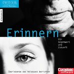 ISBN 9783464644645: Erinnern - für Gegegwart und Zukunft - Überlebende des Holocaust berichten. Begleitheft zur CD-ROM, incl. CD-Rom (Einzellizenz)  UND Unterichtkommentar zu CD-ROM