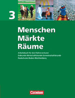 ISBN 9783464645352: Menschen - Märkte - Räume - Arbeitsbuch für den Fächerverbund Erdkunde - Wirtschaftskunde - Gemeinschaftskunde - Realschule Baden-Württemberg - Band 3 - Schülerbuch