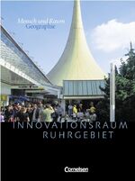 ISBN 9783464645840: Mensch und Raum. Geographie Gymnasium Oberstufe - Themenbände / Innovationsraum Ruhrgebiet