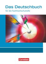 ISBN 9783464690833: Das Deutschbuch - Fachhochschulreife - Allgemeine Ausgabe - nach Lernbausteinen - 11./12. Schuljahr – Schülerbuch