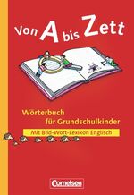 Von A bis Zett - Bisherige allgemeine Ausgabe / Wörterbuch mit Bild-Wort-Lexikon Englisch - Kartoniert