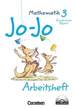 ISBN 9783464814888: Jo-Jo Mathematik - Grundschule Bayern - Bisherige Ausgabe / 3. Jahrgangsstufe - Arbeitsheft mit CD-ROM