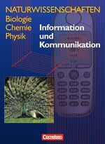 ISBN 9783464851661: Naturwissenschaften Biologie - Chemie - Physik - Westliche Bundesländer / Information und Kommunikation – Schülerbuch