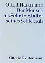 Der Mensch als Selbstgestalter seines Schicksals – Lebenslauf und Wiederverkörperung