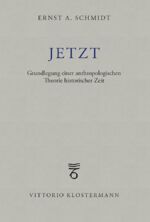 ISBN 9783465002758: Jetzt - Grundlegung einer anthropologischen Theorie historischer Zeit