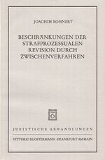 ISBN 9783465015291: Beschränkungen der strafprozessualen Revision durch Zwischenverfahren