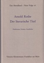 ISBN 9783465016939: Der literarische Titel - Funktionen, Formen, Geschichte