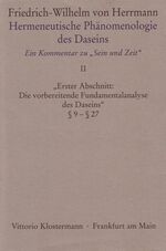 ISBN 9783465017400: Hermeneutische Phänomenologie des Daseins. Ein Kommentar zu "Sein und Zeit" - Band 2: "Erster Abschnitt: Die vorbereitende Fundamentalanalyse des Daseins" § 9 - § 27