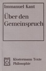 ISBN 9783465025382: Über den Gemeinspruch: Das mag in der Theorie richtig sein, taugt aber nicht für die Praxis (1793)