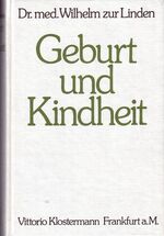 Geburt und Kindheit - Pflege - Ernährung - Erziehung