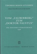 ISBN 9783465030706: Vom "Zauberberg" zum "Doktor Faustus" – Die Davoser Literaturtage 1998