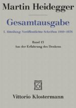 ISBN 9783465032021: Gesamtausgabe Abt. 1 Veröffentlichte Schriften Bd. 13. Aus der Erfahrung des Denkens